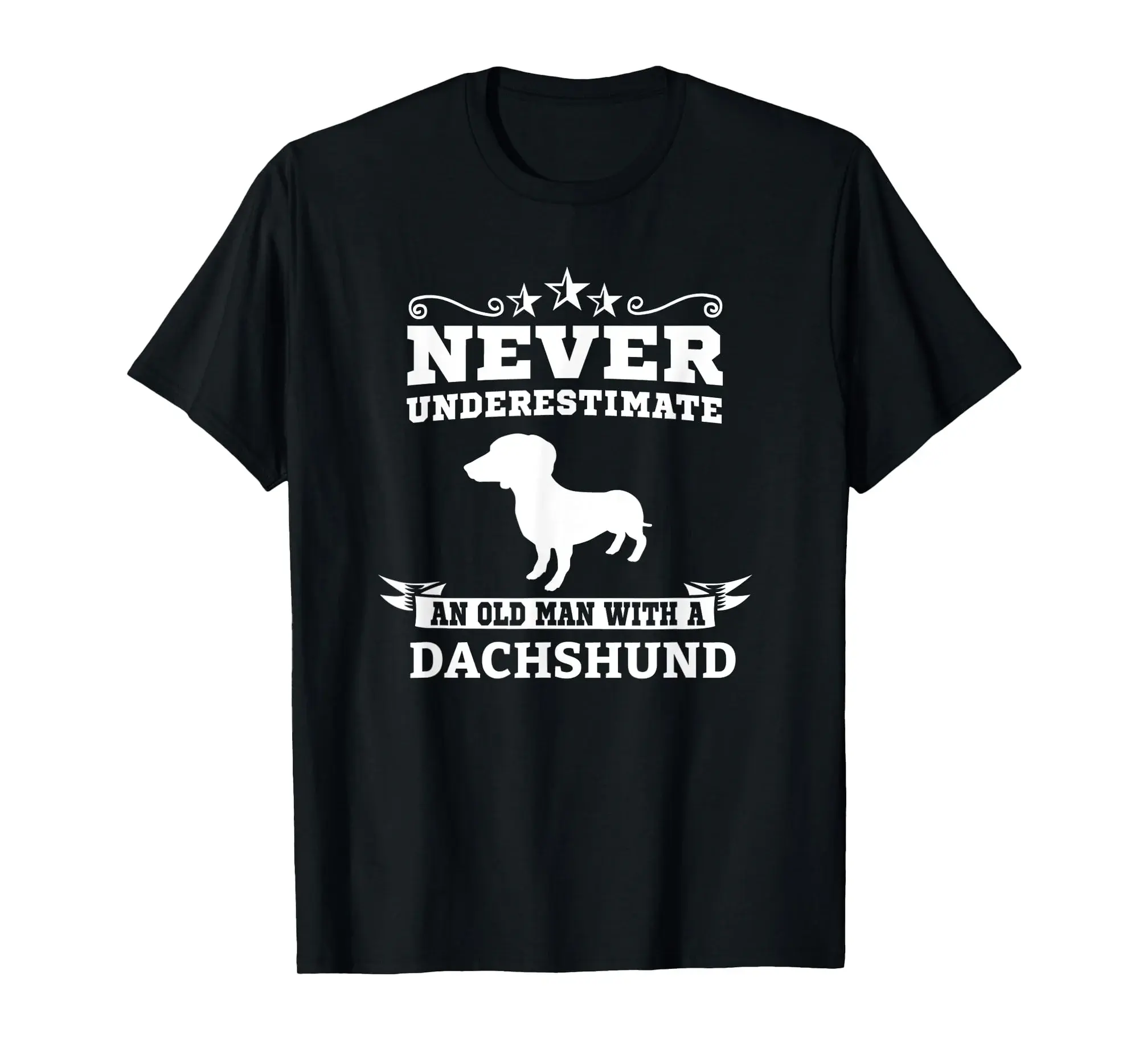 Never Underestimate An Old Man With A Dachshund Dackel Owner T-Shirt
