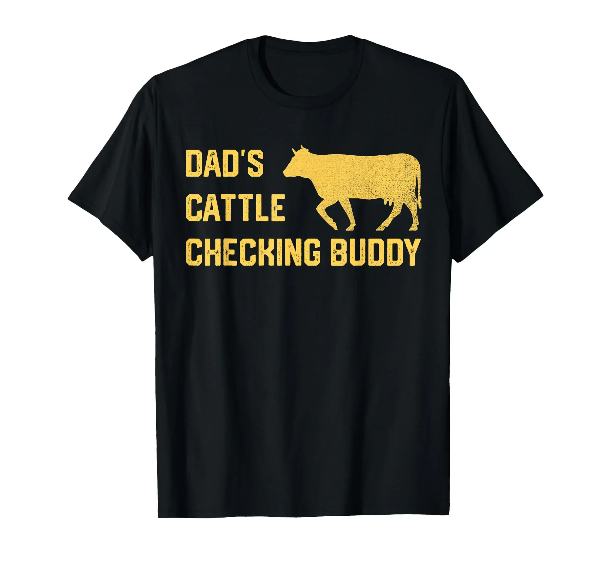Dad's Cattle Checking Buddy Farm Cow Farmers T-Shirt