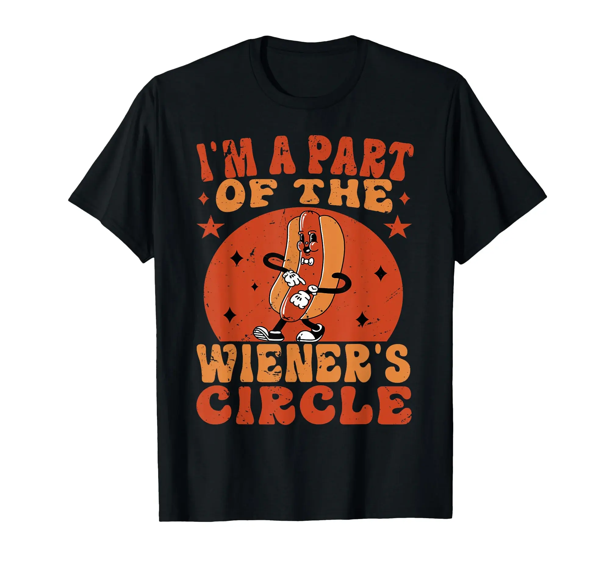 I'm A Part Of The Wiener's Circle - Funny Hotdog Eating T-Shirt