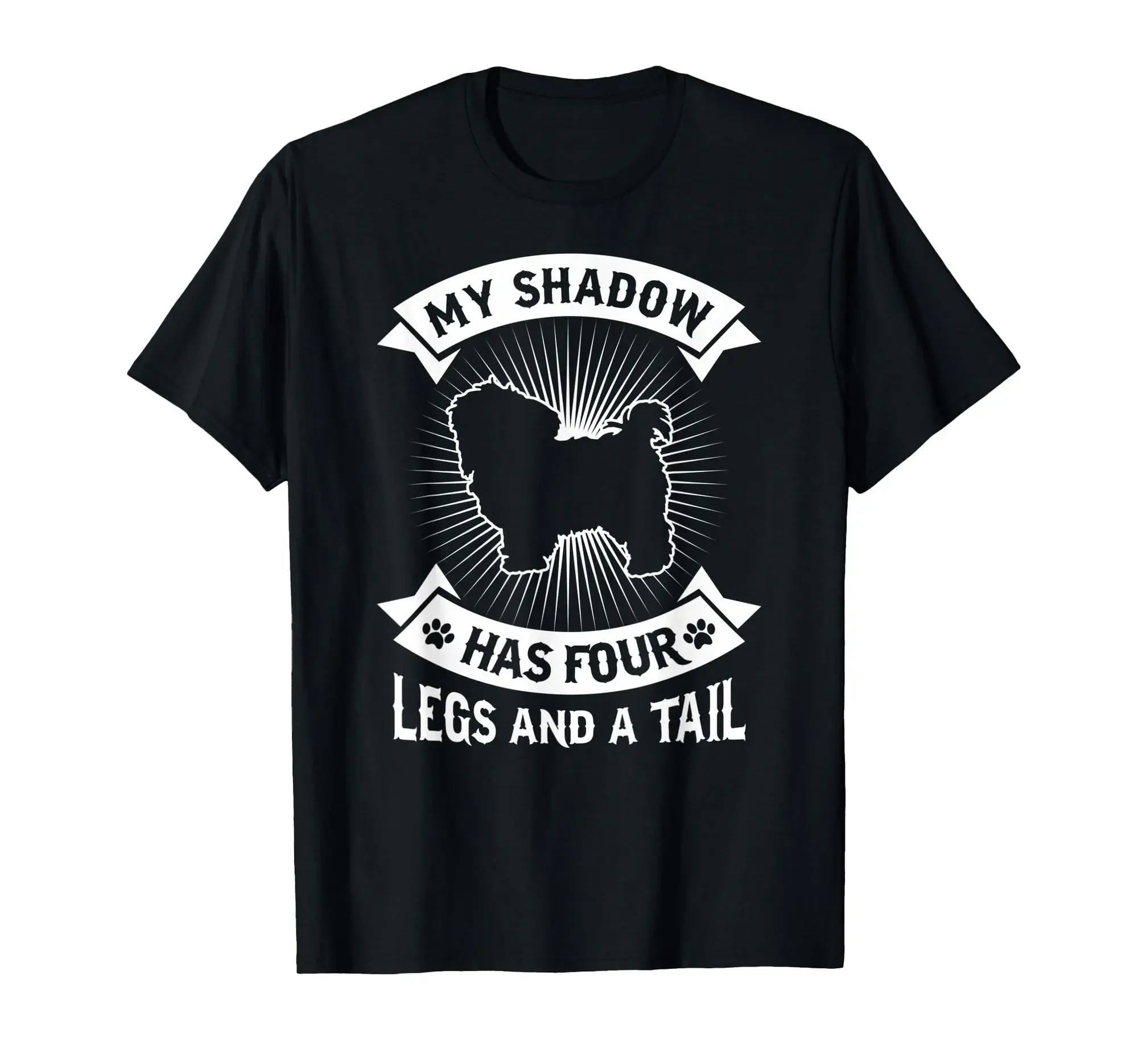 My Shadow Has 4 Legs And A Tail Maltese Shih Tzu Dog T-Shirt