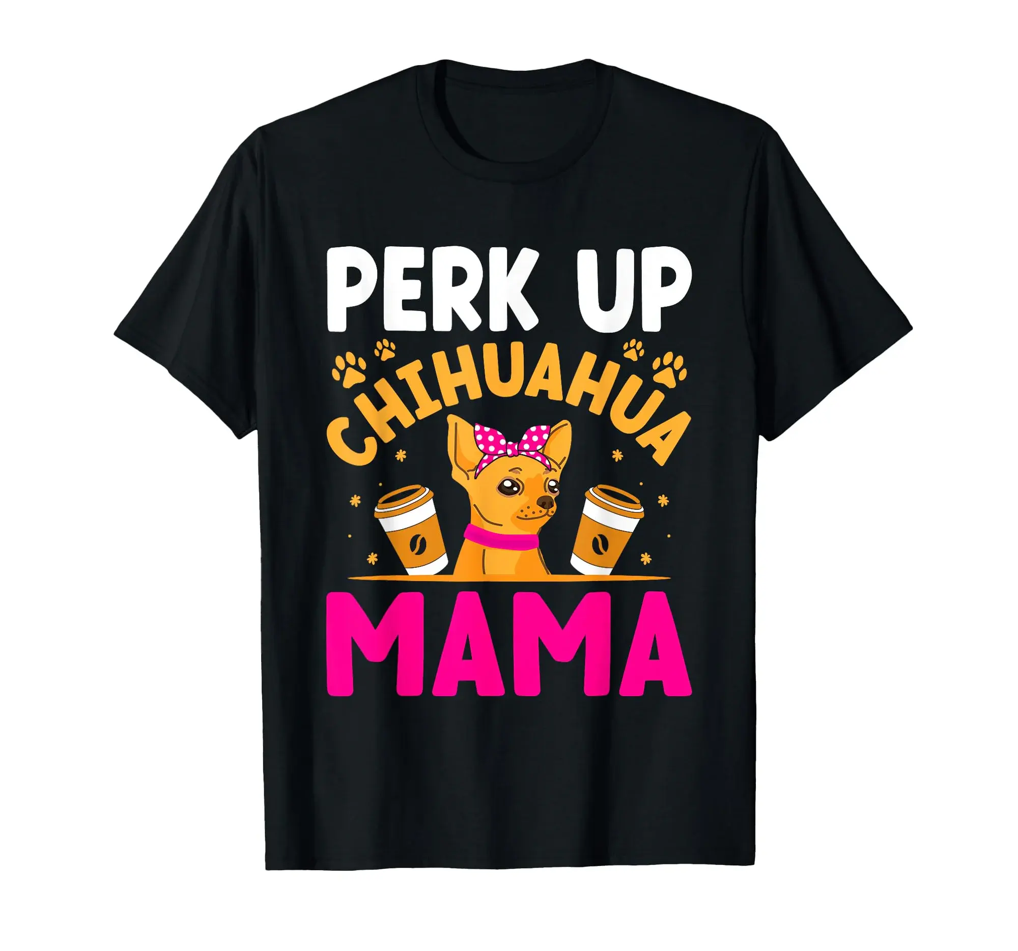 Funny Coffee Drinking Chihuahua Mama Chi-Chi Dog Mom T-Shirt