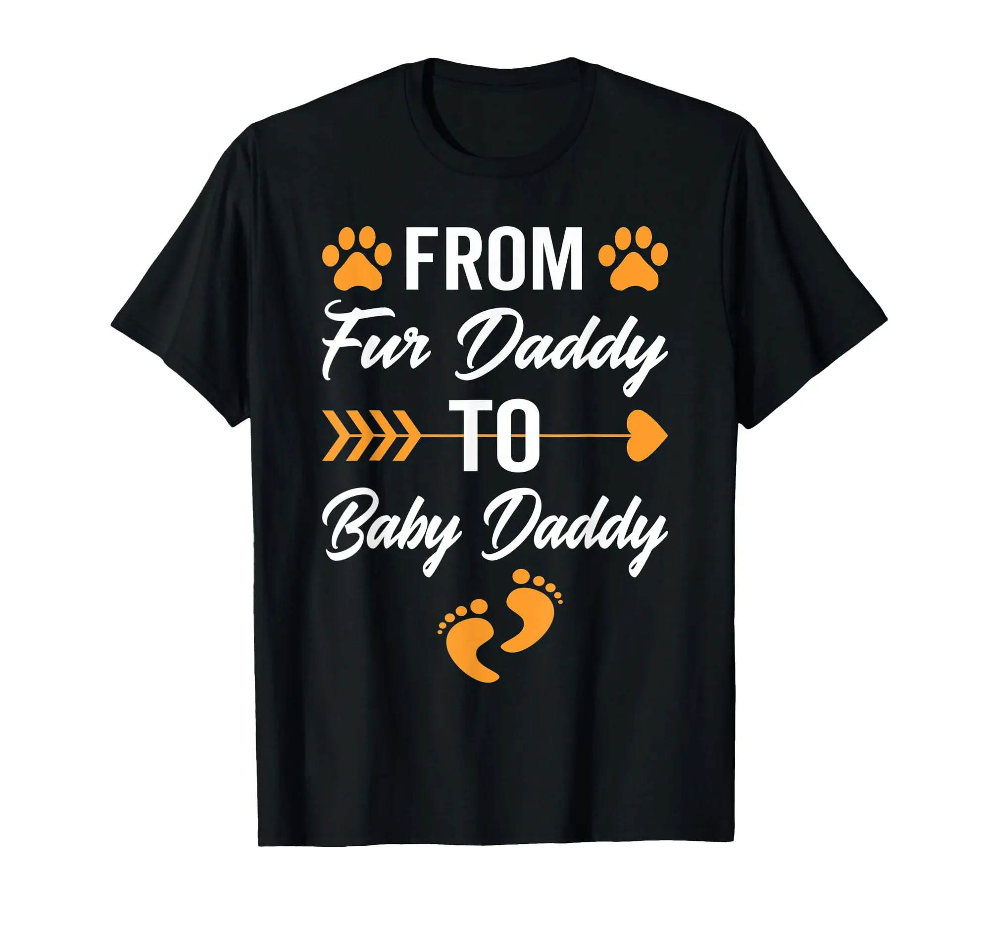 Mens From Fur Daddy To Baby Daddy For Dog Dads And Pet Lovers T-Shirt