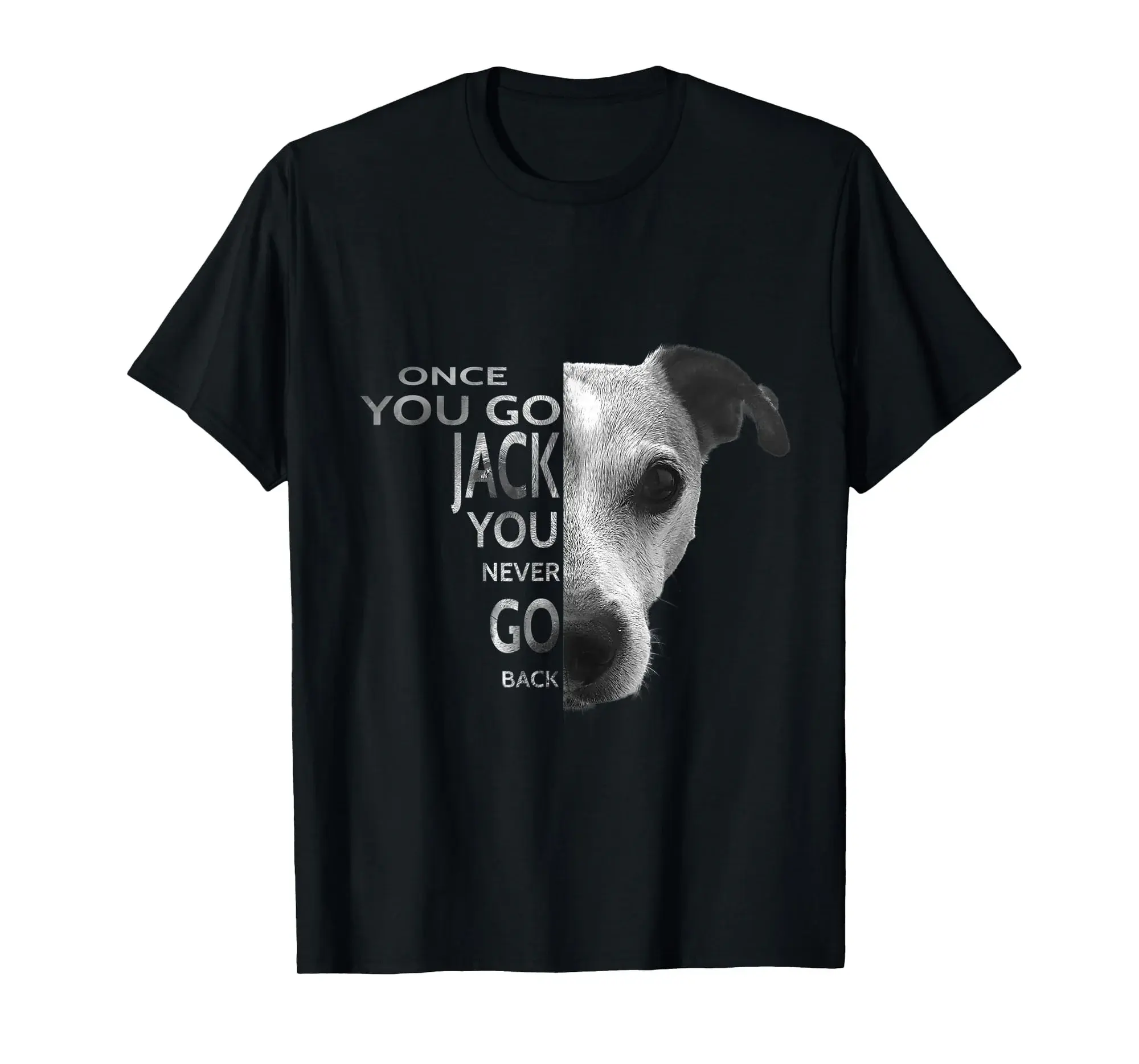 Once You Go Jack Russell Terrier You Never Go Back Dog Lover T-Shirt