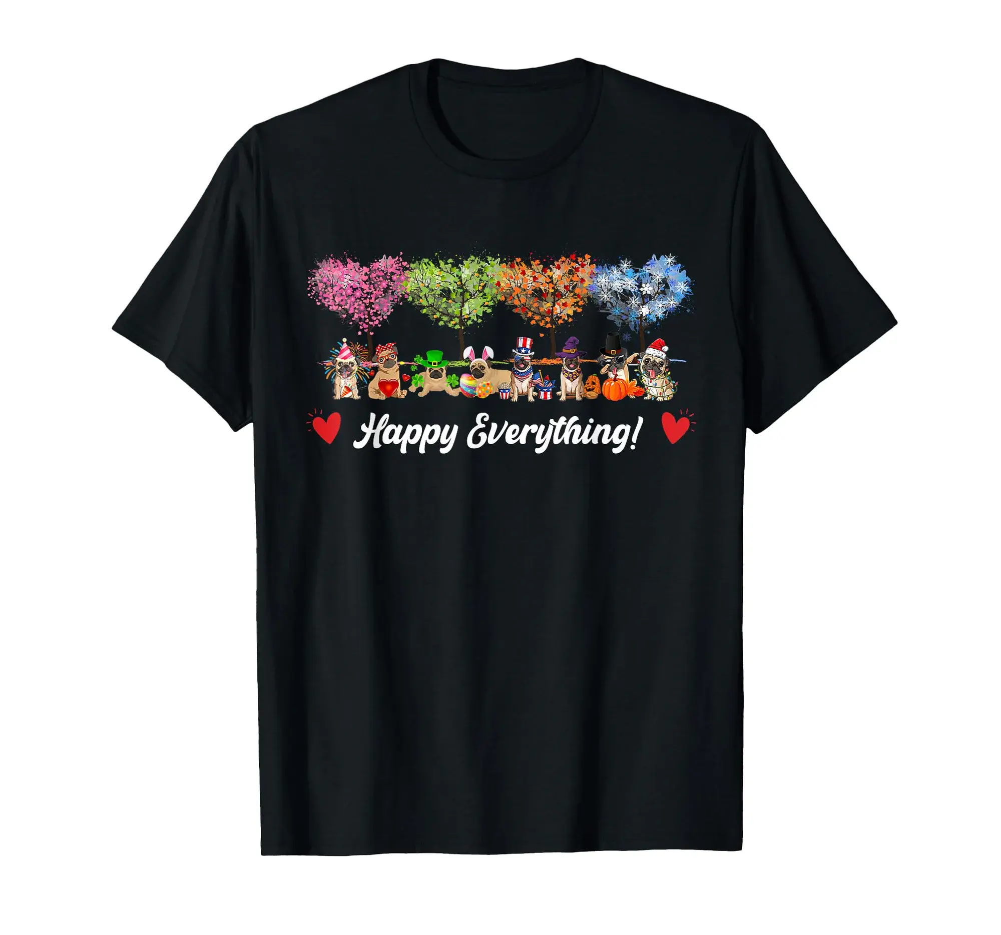 Funny Happy Everything Pug Dogs Every Seasons All Year Tree T-Shirt