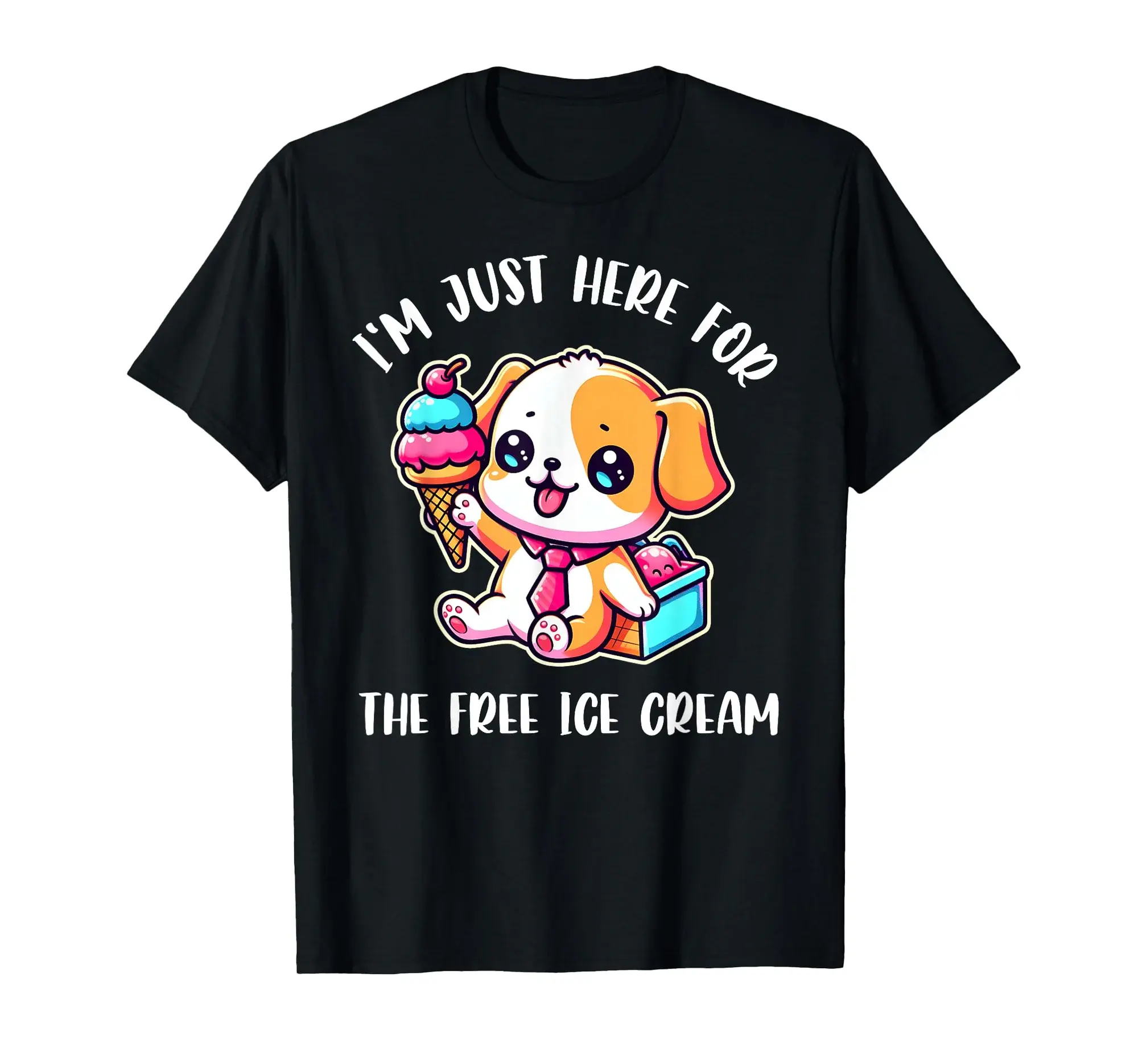 Funny Dog lover I'm Just Here For The Free Ice Cream Summer T-Shirt