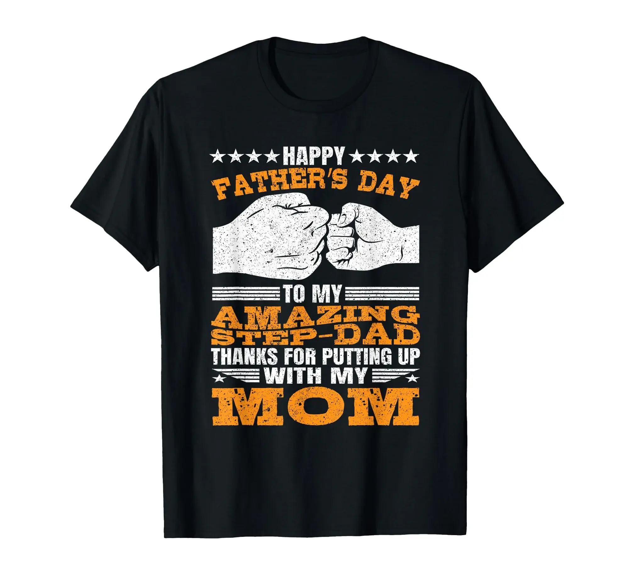 Step-Dad thanks for Putting Up with My Mom Fathers Day T-Shirt