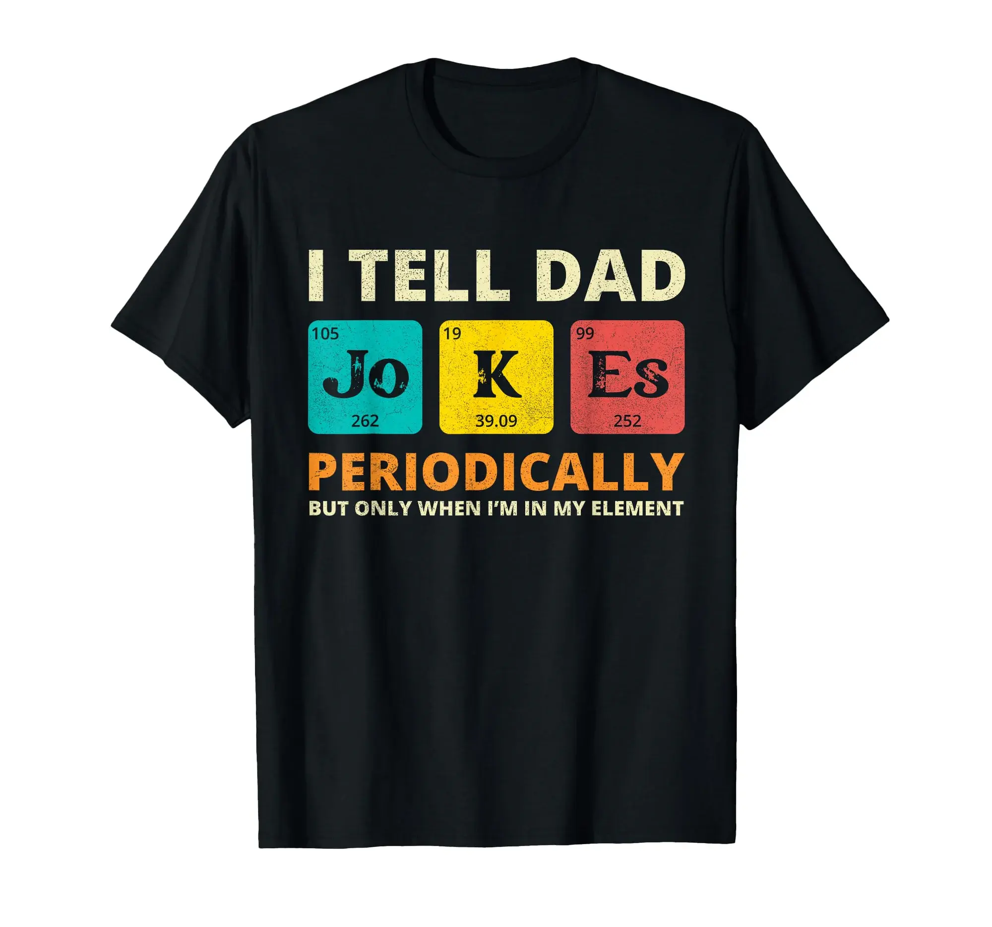 I Tell Dad Jokes Periodically Element Vintage Father’s Day T-Shirt