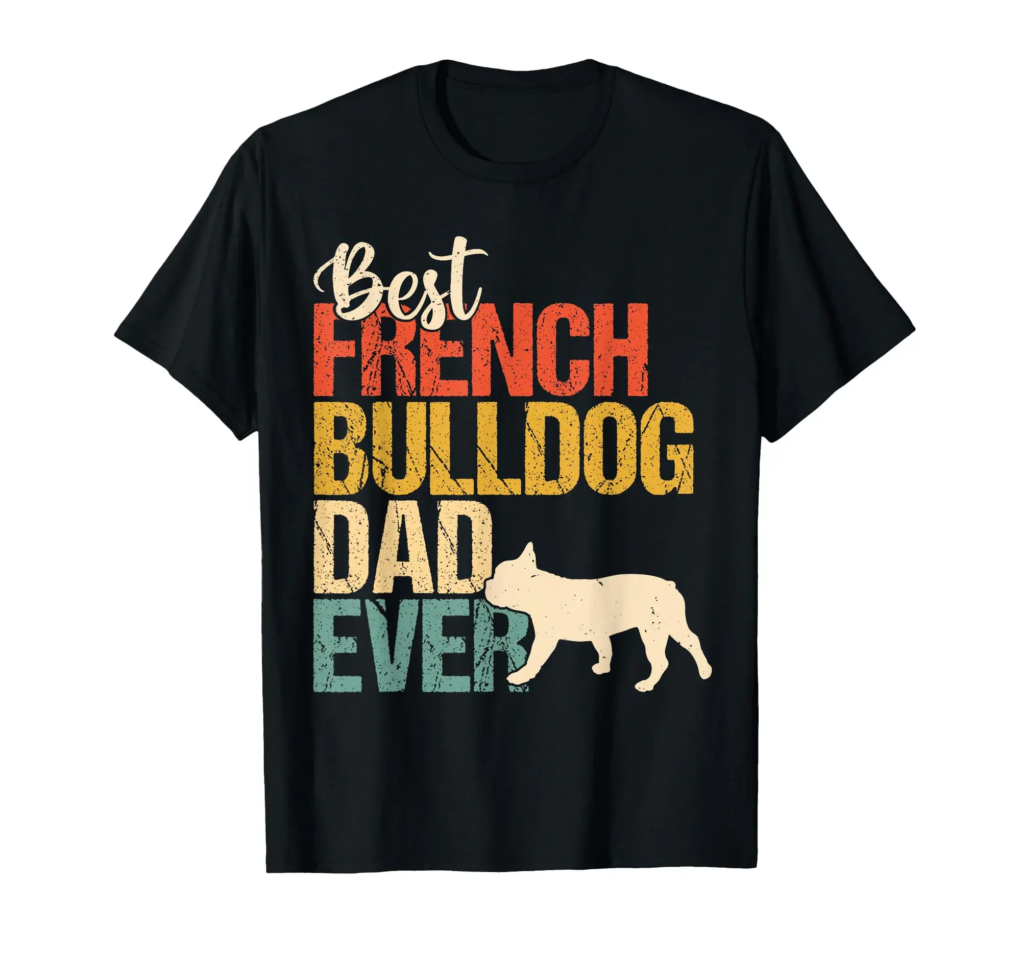 Best French Bulldog dad Father's Day T-Shirt