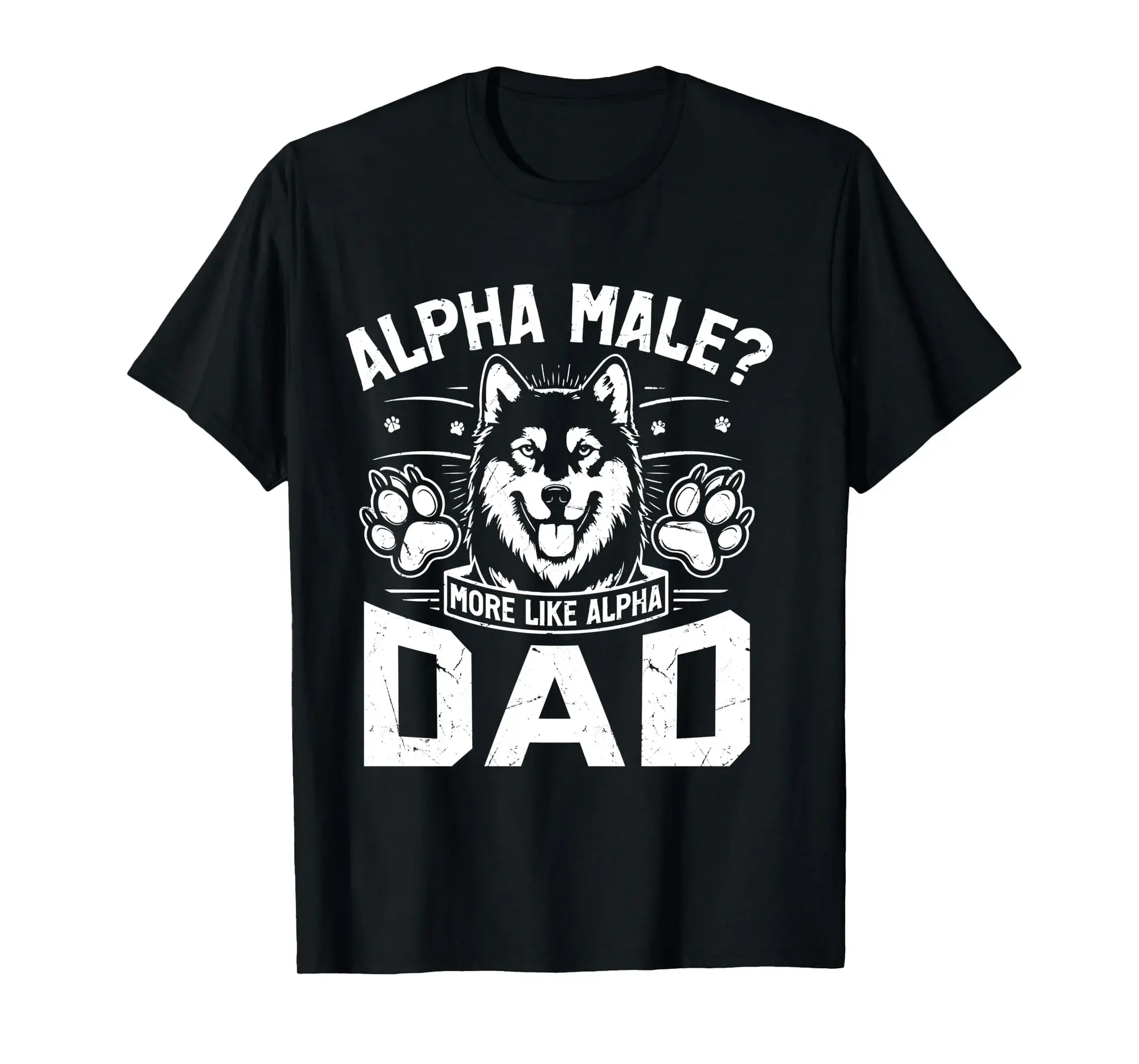 Alpha Male more like Alpha Dad Dog Dad Long Sleeve T-Shirt